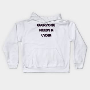 Lydia Name Design Everyone Needs A Lydia Kids Hoodie